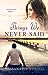 Things We Never Said (Hart's Boardwalk, #3)