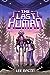 The Last Human: A Novel