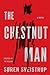 The Chestnut Man