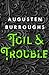 Toil & Trouble