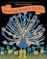 Blooming Beneath the Sun by Christina Rossetti