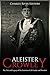 Aleister Crowley: The Life and Legacy of the Notorious Cult Leader and Novelist