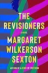 The Revisioners by Margaret Wilkerson Sexton