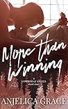 More than Winning by Anjelica Grace