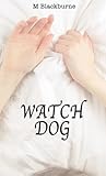 WATCH DOG by M. Blackburne