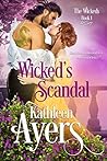 Wickeds Scandal by Kathleen Ayers