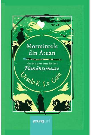 Mormintele din Atuan by Ursula K. Le Guin