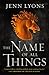 The Name of All Things (A Chorus of Dragons, #2)