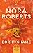 Born in Shame (Born In Trilogy, #3) by Nora Roberts