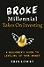 Broke Millennial Takes On Investing: A Beginner's Guide to Leveling Up Your Money (Broke Millennial Series)