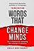 Words That Change Minds: The 14 Patterns for Mastering the Language of Influence