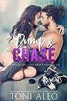 Dump and Chase by Toni Aleo