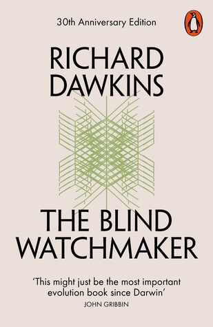 The Blind Watchmaker: Why the Evidence of Evolution Reveals a Universe Without Design