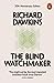 The Blind Watchmaker: Why the Evidence of Evolution Reveals a Universe Without Design