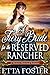 A Fiery Bride For The Reserved Rancher by Etta Foster