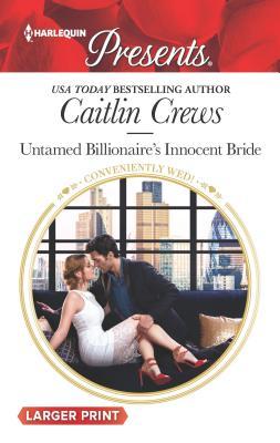 Untamed Billionaire's Innocent Bride (The Combe Family Scandals, #2)