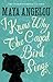 I Know Why the Caged Bird Sings (Maya Angelou's Autobiography, #1)