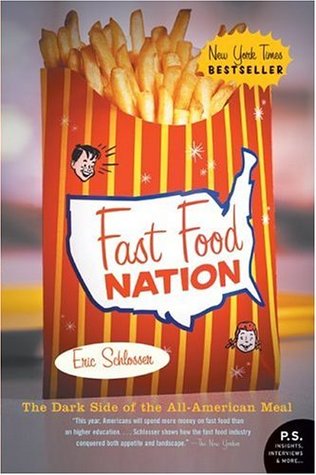 Fast Food Nation: The Dark Side of the All-American Meal