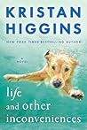 Life and Other Inconveniences by Kristan Higgins