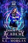 Immortal Academy by S.L. Morgan