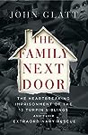 The Family Next Door by John Glatt