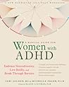 A Radical Guide for Women with ADHD by Sari Solden