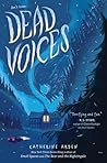 Dead Voices by Katherine Arden