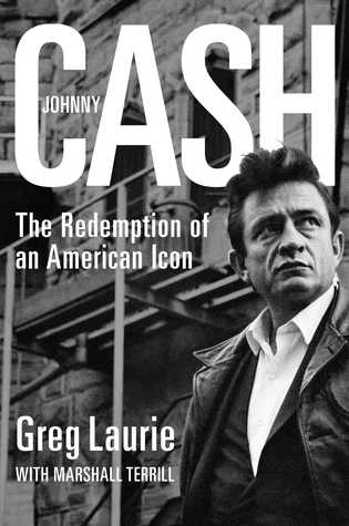 Johnny Cash by Greg Laurie