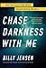 Chase Darkness with Me: How One True-Crime Writer Started Solving Murders