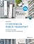 IT Systems in Public Transport: Information Technology for Transport Operators and Authorities