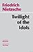 Twilight of the Idols