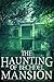 The Haunting of Bechdel Mansion by Roger Hayden