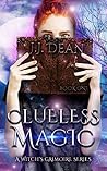 Clueless Magic by J.J. Dean