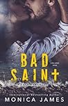 Bad Saint by Monica  James