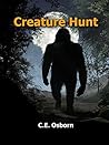 Creature Hunt by C.E. Osborn