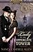 The Lady in the Coppergate Tower (Steampunk Proper Romance #3)