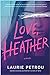 Love, Heather