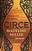 Circe by Madeline Miller