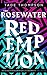 The Rosewater Redemption (The Wormwood Trilogy, #3)