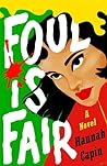 Foul Is Fair by Hannah Capin