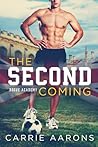 The Second Coming by Carrie Aarons