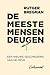 De meeste mensen deugen. Een nieuwe geschiedenis van de mens by Rutger Bregman