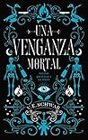 Una venganza mortal by Victoria Schwab