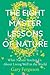 The Eight Master Lessons of...