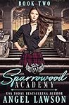 Sparrowood Academy by Angel Lawson