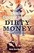 Dirty Money (Neely Kate Mystery #3) by Denise Grover Swank