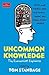 Uncommon Knowledge: the Eco...