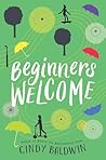 Beginners Welcome by Cindy  Baldwin