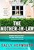 The Mother-in-Law by Sally Hepworth