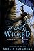 If She's Wicked (Wicked Knights #1)